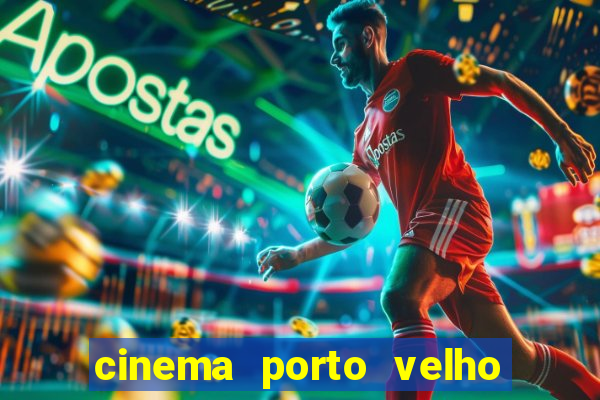 cinema porto velho ig shopping